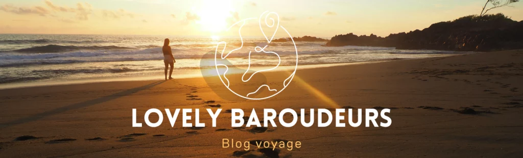 Blog voyage Lovely Baroudeurs